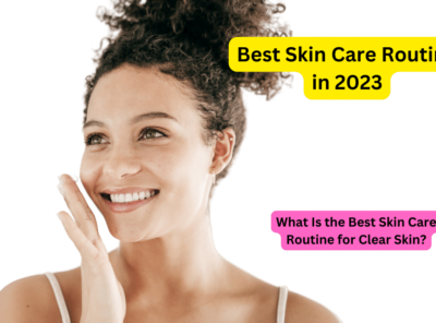 Unveiling the Secrets to the Best Skin Care: Your Ultimate Guide