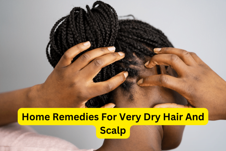 Nourish Your Hair and Scalp: Effective Home Remedies for Dryness! 