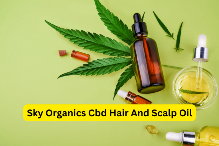 Revitalize Your Hair with Sky Organics CBD Hair and Scalp Oil 